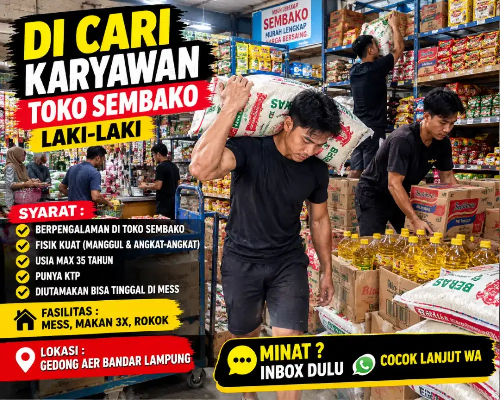 Dicari laki2 sebagai karyawan untuk toko sembako mau tinggal d MESS