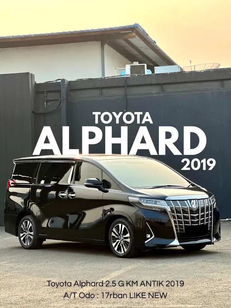 Toyota Alphard 2.5 G KM ANTIK 2019 LIKE NEW