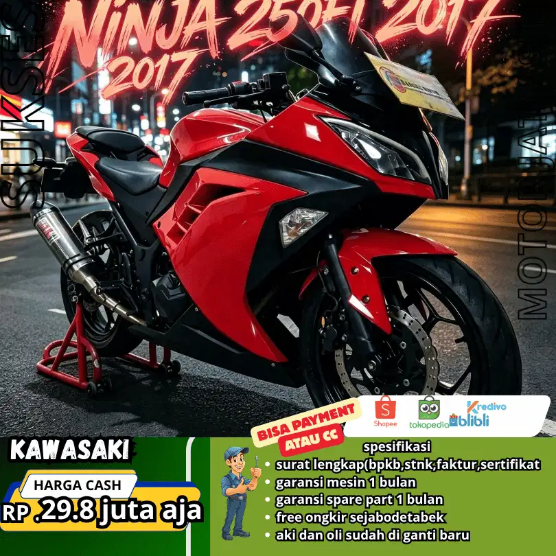 KAWASAKI NINJA 250FI 2017 PLAT JAKARTA WARNA MERAH AJIB SIAP PAKAI