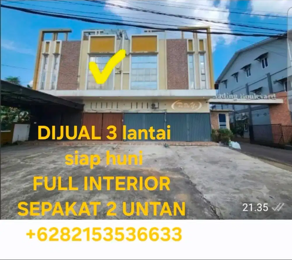 Ruko 3 lantai siap huni full interior sepakat 2 untan