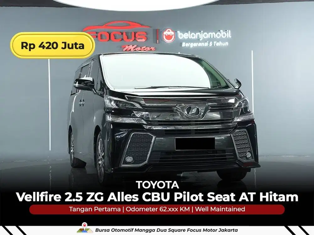 [ GARANSI 5THN ] Toyota Vellfire 2.5 ZG Alles CBU AT 2015/2016/2017