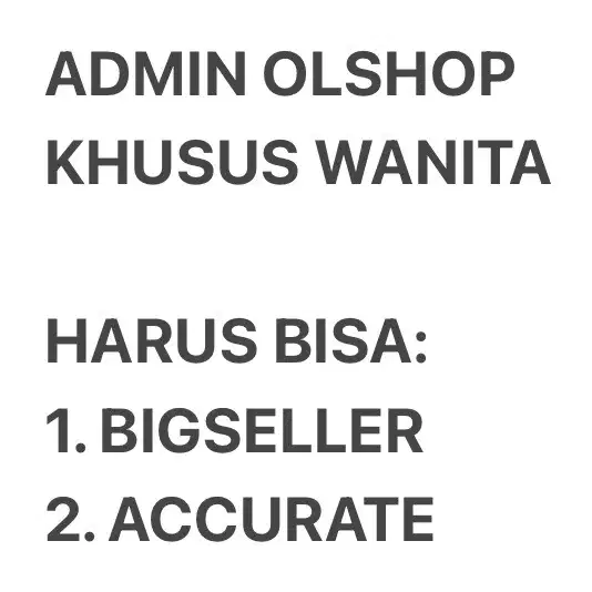 Di Cari Admin Olshop Wanita ( Harus Bisa Bigseller & Accurate)