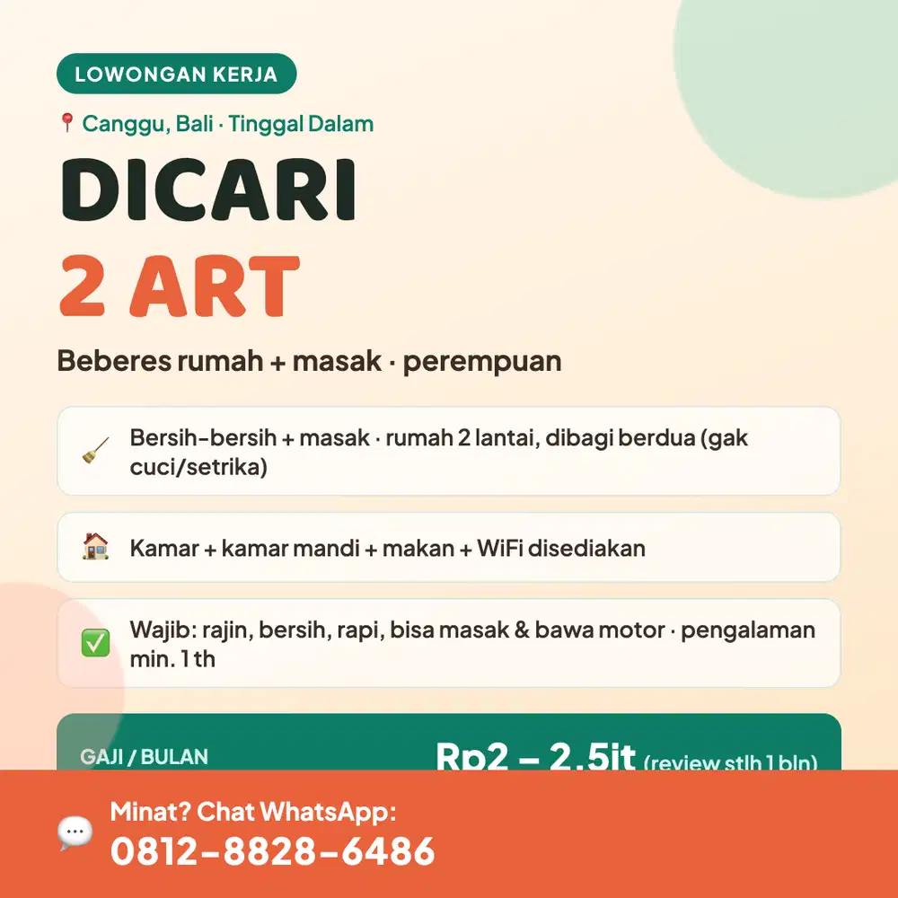 Dibutuhkan 2 ART Beberes + Masak - Canggu (Tinggal Dalam)