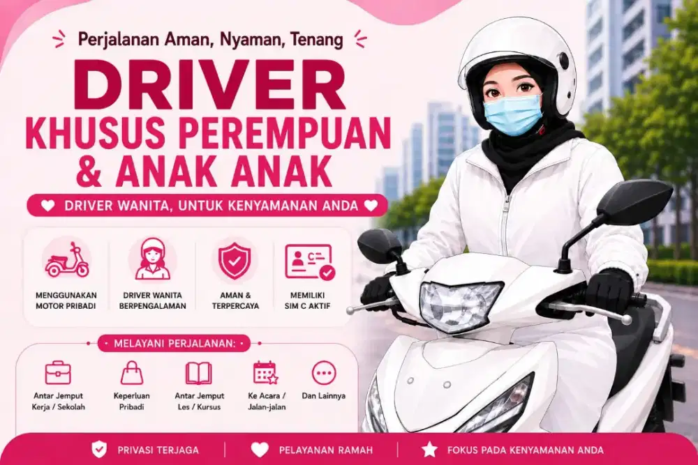 Jasa Driver Wanita/PA (Khusus Untuk Perempuan dan Anak) & Cat Sitter