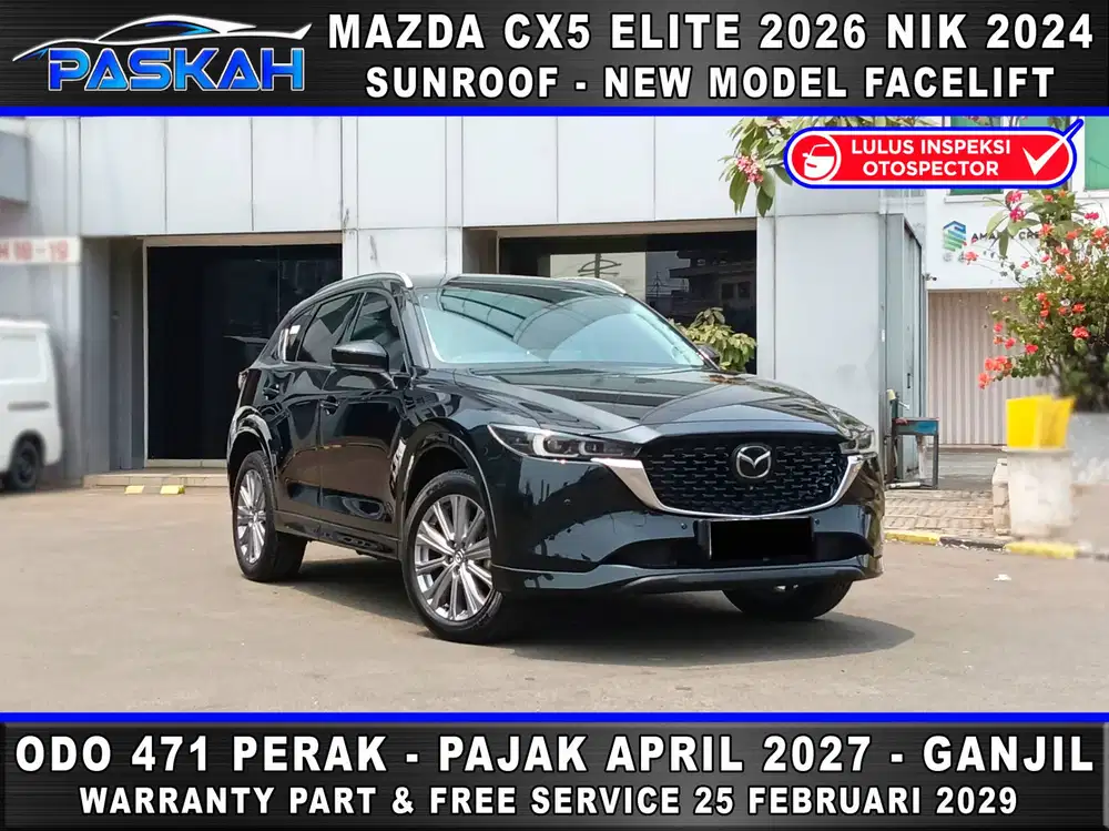 KM 700 Saja BUNGA 4% Pajak APRIL 2027 Mazda CX5 Elite 2026 nik 2024