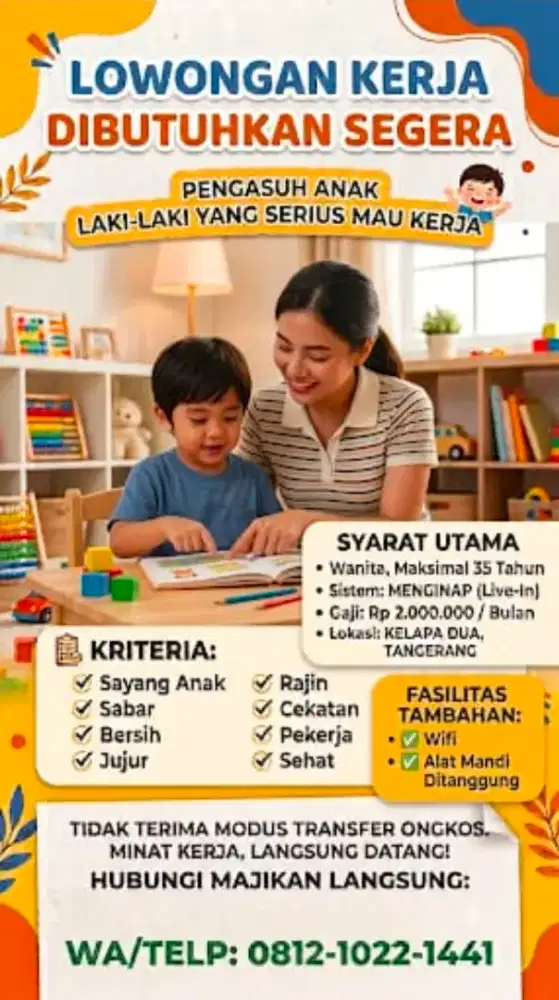 Dibutuhkan segera Pengasuh Anak Umur 4 Tahun.