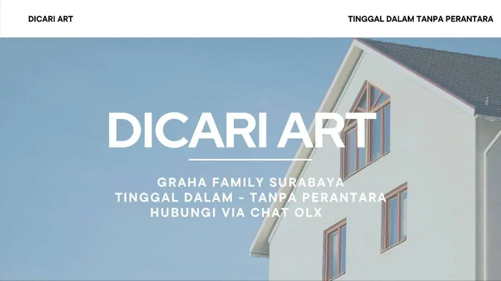 DICARI ART PEREMPUAN GRAHA FAMILY SBY