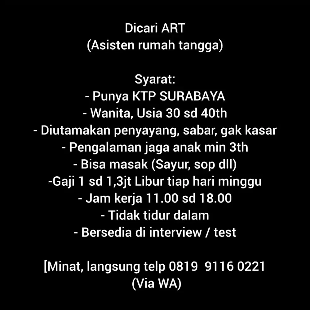 Dicari ART buat jaga anak.
