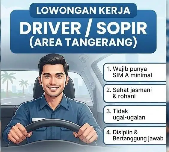 Dibutuhkan Driver utk area Tangerang