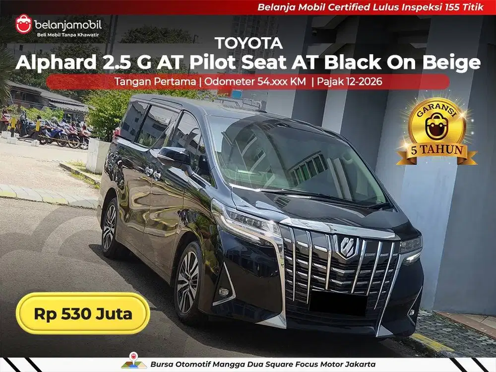 [ GARANSI 5THN ] Toyota Alphard 2.5 G AT Pilot Seat 2017/2018/2019