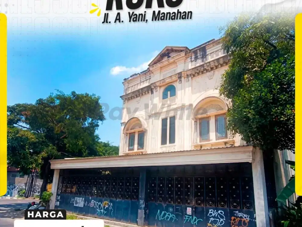 DISEWAKAN RUKO MEWAH 3 LANTAI STRATEGIS DI JL. A. YANI, MANAHAN, BANJARSARI, SURAKARTA