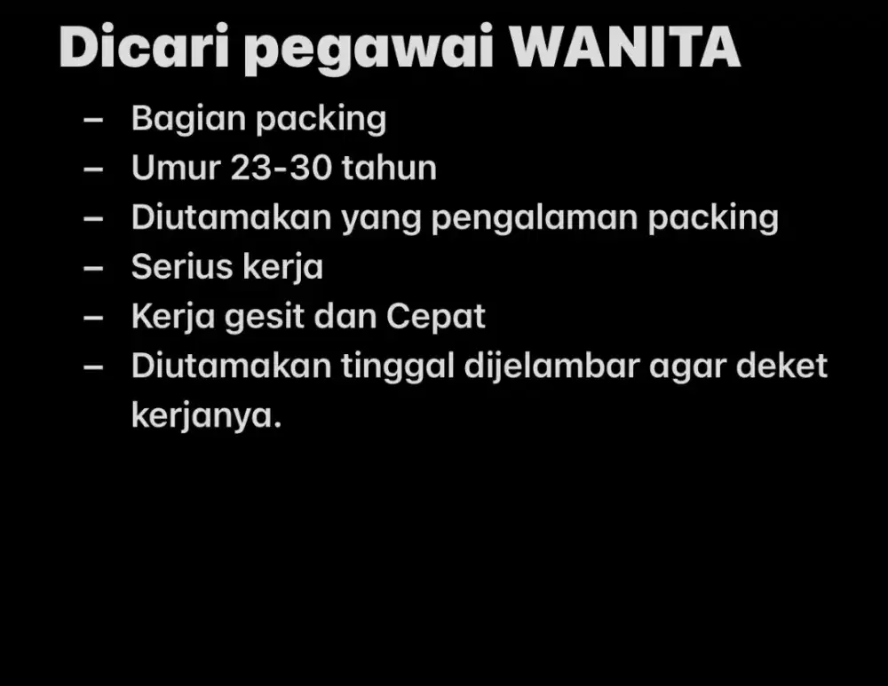 Dicari pegawai WANITA PACKING