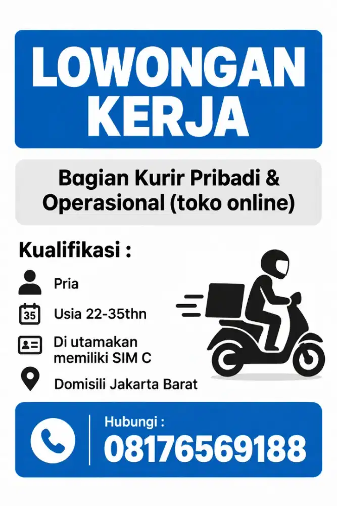 LOWONGAN KERJA PRIA DOMISILI JAKARTA BARAT DIUTAMAKAN MEMILIKI SIM C