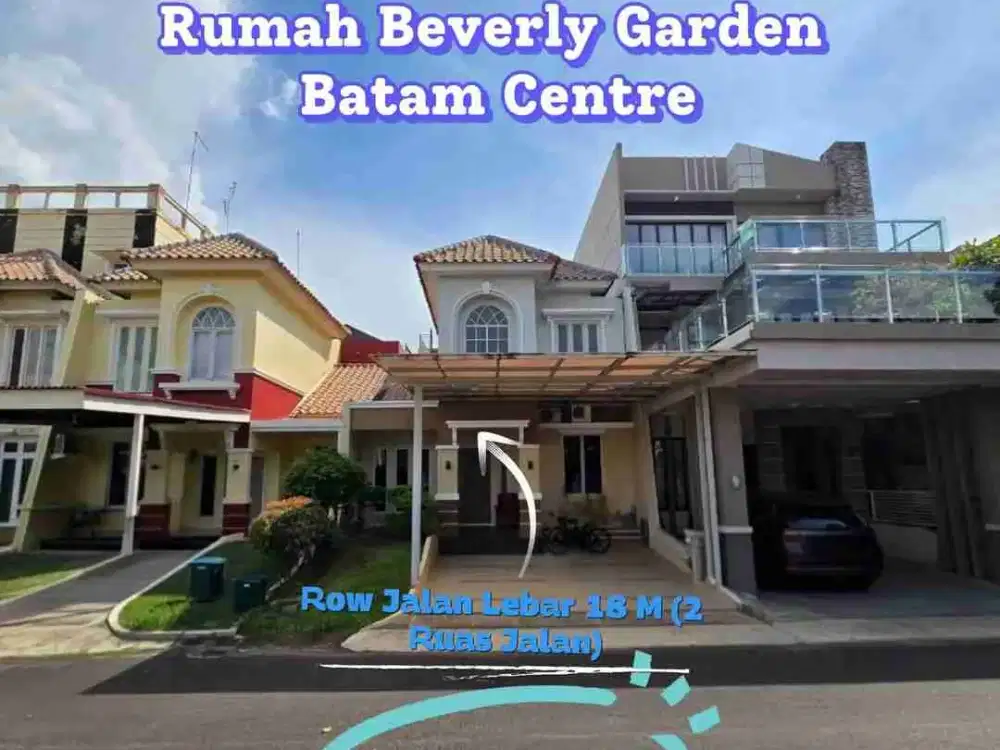 Dijual Rumah Beverly Garden Batam Centre Lokasi Strategis Pusat Kota Row Jalan Lebar