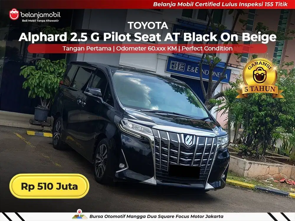 [ GARANSI 5THN ] Toyota Alphard 2.5 G Pilot Seat 2017/2018/2019