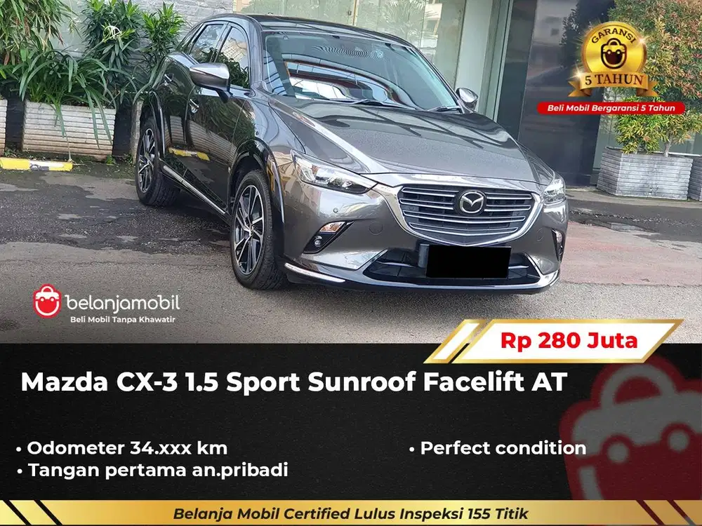 [GARANSI 5THN] Mazda CX-3 CX3 CX 3 1.5 Sport Sunroof AT 2023/2024/2025
