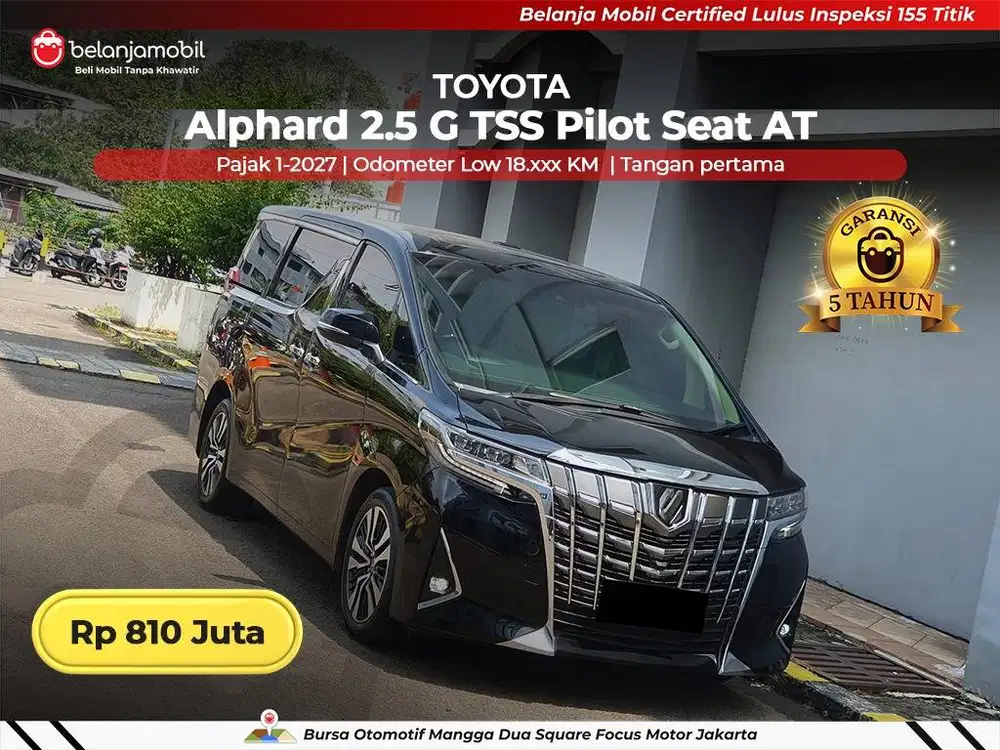 [GARANSI 5TH LOW KM] Toyota Alphard 2.5 G TSS Pilot Seat 2022/2023/202
