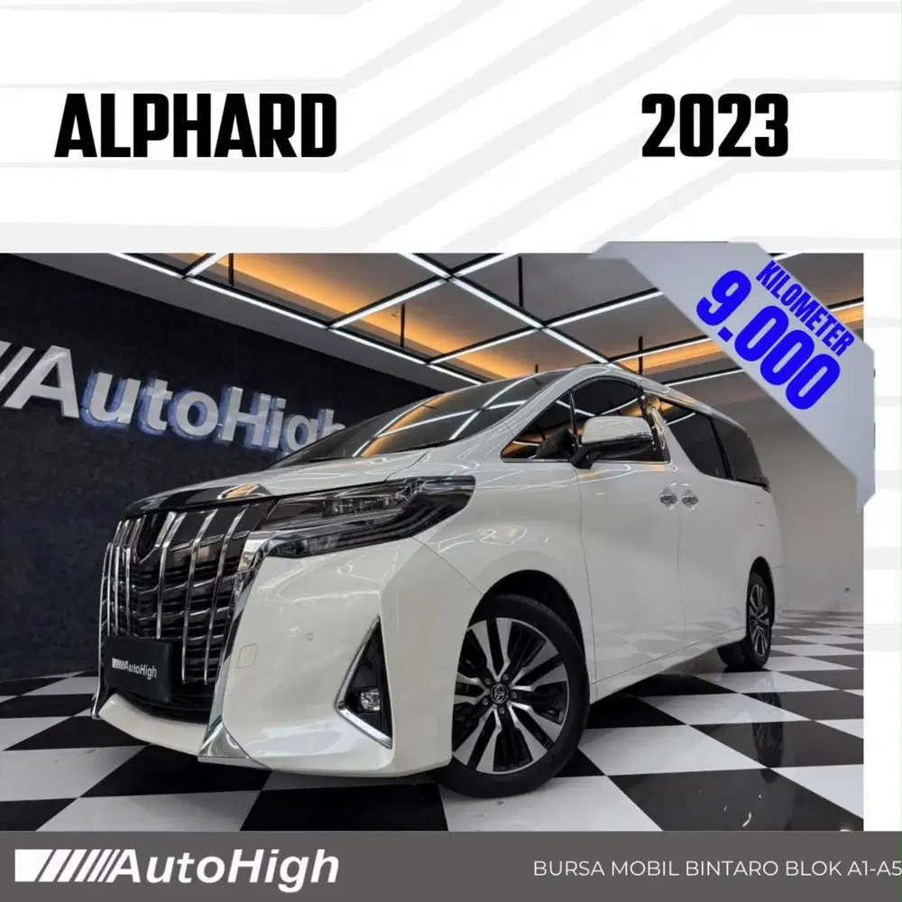 DP10% [Km9.000] Alphard G 2023 White Reg 2022 #AUTOHIGH
