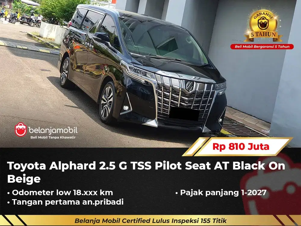 [GARANSI 5TH LOW KM] Toyota Alphard 2.5 G TSS Pilot Seat 2022/2023/202