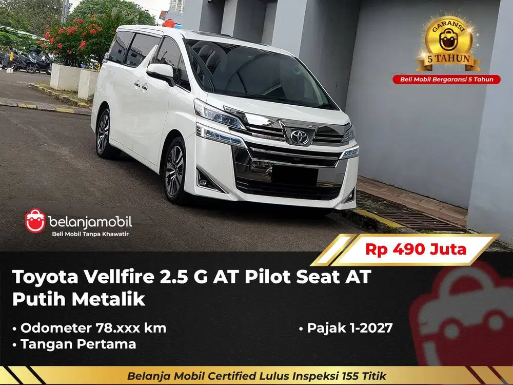 [ GARANSI 5THN ] Toyota Vellfire 2.5 G AT Pilot Seat AT 2017/2018/2019