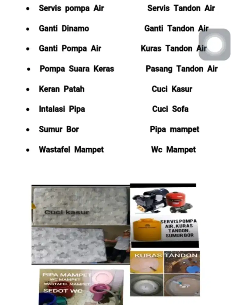 Kuras tandon air, keran patah , servis pompa air , cuci kasur dan sofa