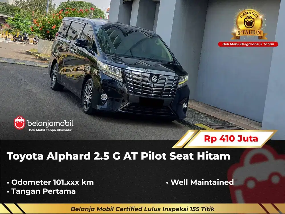 [ GARANSI 5THN ] Toyota Alphard 2.5 G AT Pilot Seat AT 2016/2017/2018