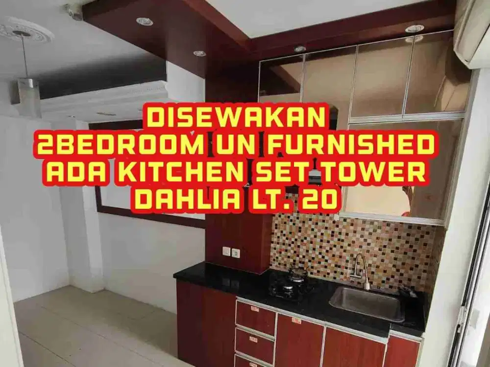 Disewakan Apartemen Siap Huni Free IPL 2bedroom Un Furnished ada Kitchen set Tower Dahlia Lt. 20 Bassura City