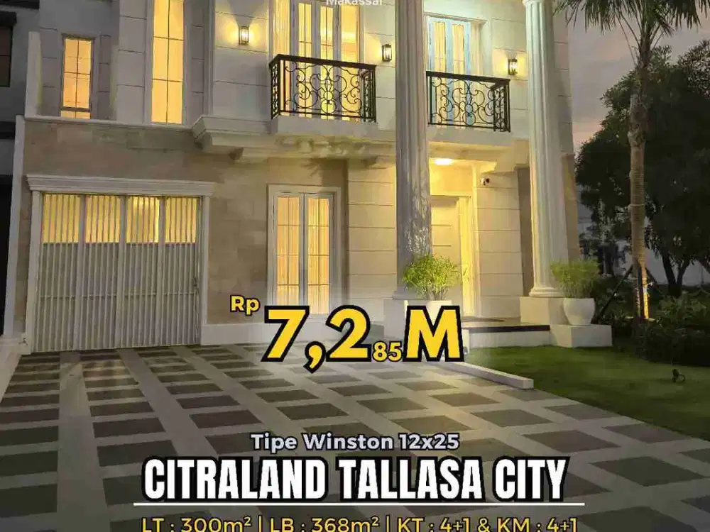 RUMAH MEWAH 12x25 CITRALAND TALLASA CITY MAKASSAR