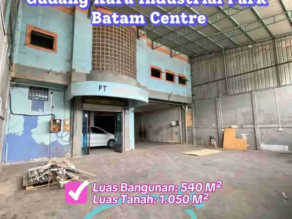 Disewakan Gudang di Kara Industrial Park Batam Centre Lokasi Strategis Siap Pakai