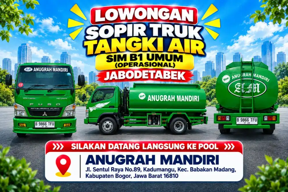 LOWONGAN KERJA SOPIR TRUK TANGKI AIR ANUGRAH MANDIRI