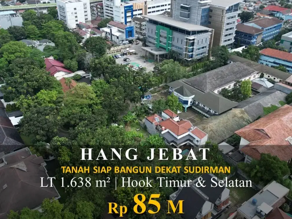 Dijual Tanah Strategis Hang Jebat 1638M2 Hadap Timur & Selatan 85M Nego