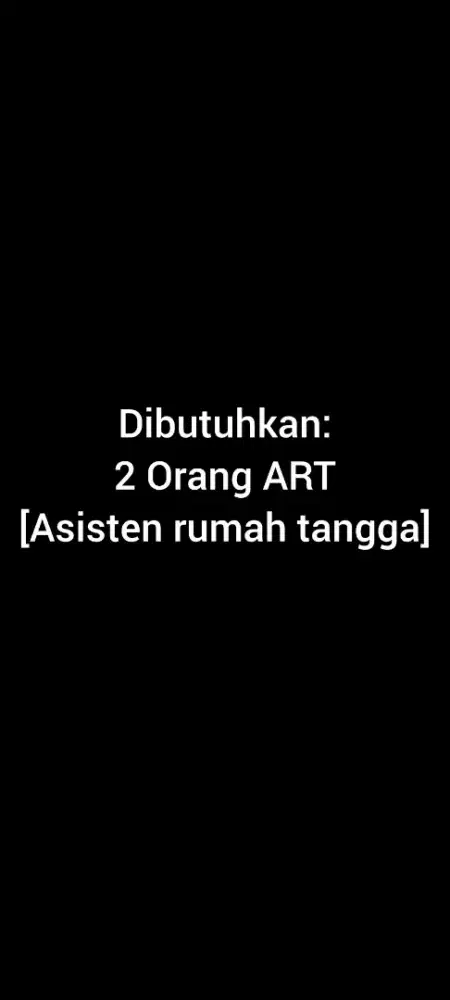 Dicari ART buat jaga anak.