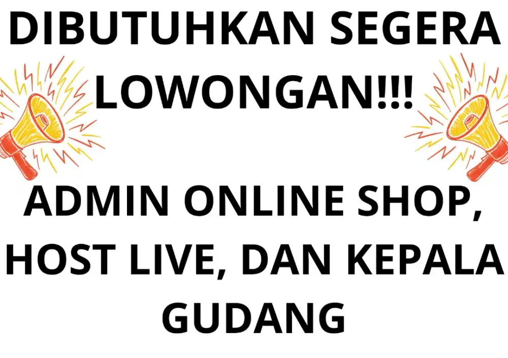 LOWONGAN ADMIN ONLINE SHOP, HOST LIVE, DAN KEPALA GUDANG