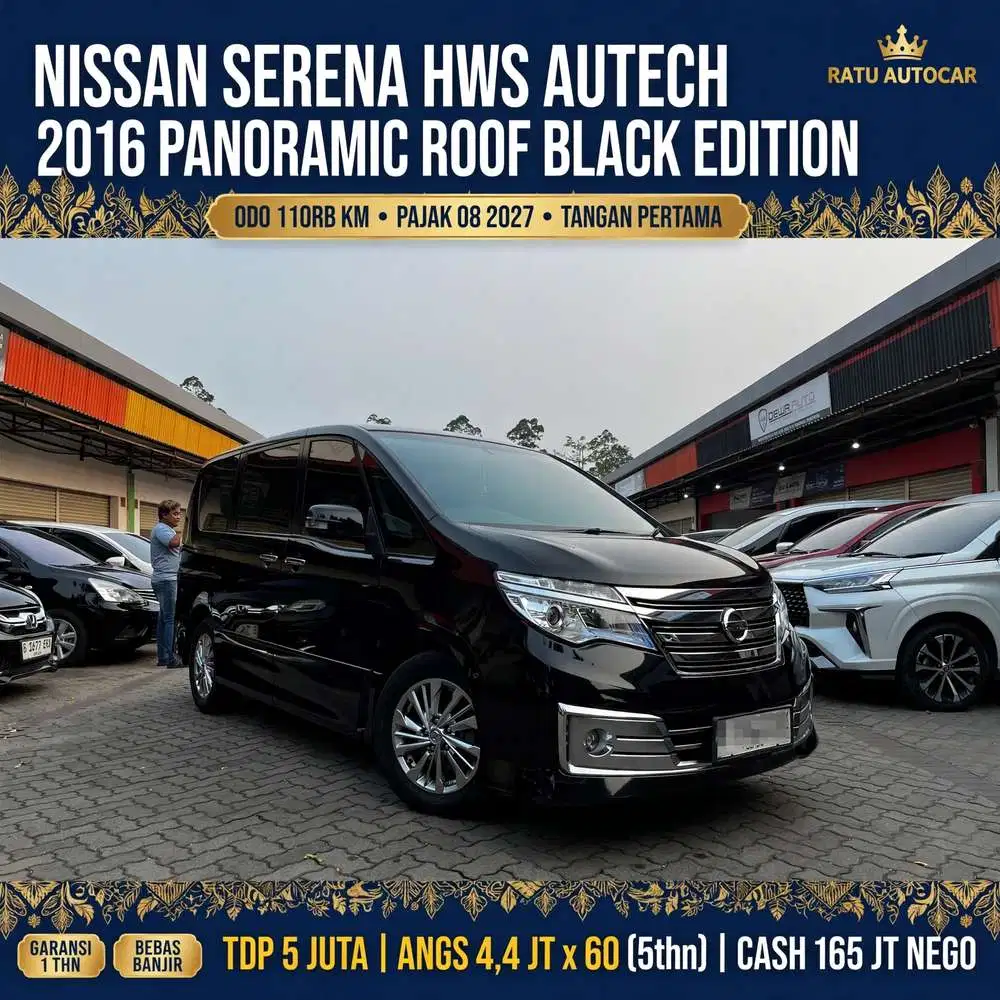 TDP 5 JUTA NISSAN SERENA HWS AUTECH 2016 PANORAMIC ROOF BLACK EDITION