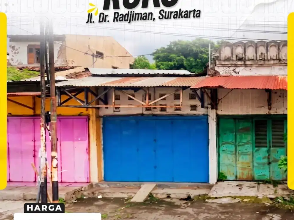 DIJUAL RUKO / TOKO KOMERSIAL STRATEGIS DI JL. DR. RADJIMAN, SONDAKAN, LAWEYAN, SURAKARTA