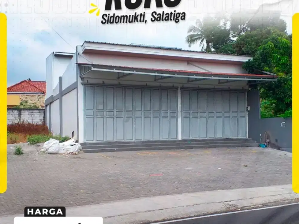 DISEWAKAN RUKO KOMERSIAL MEWAH DENGAN PARKIR SUPER LUAS DI SIDOMUKTI, SALATIGA