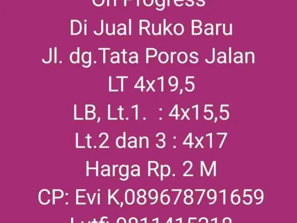 Di Jual Ruko Baru 3 lt (on Progress) Jl. dg.Tata Raya Poros jalan