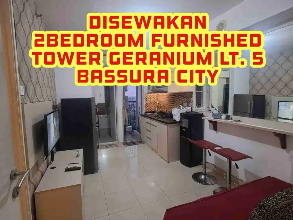 Disewakan Apartemen free IPL tipe 2bedroom furnished tower geranium lt. 5 Bassura city