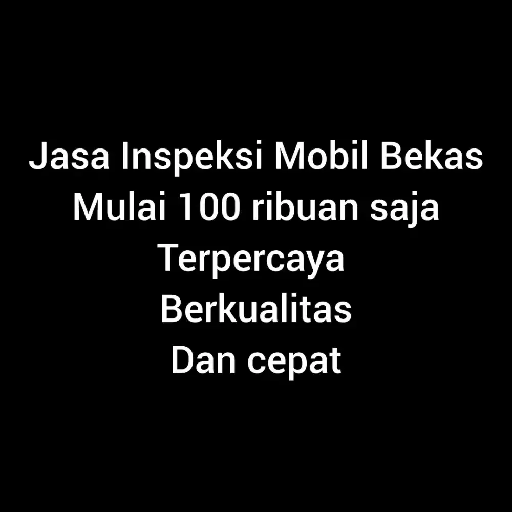 Jasa Inspeksi Mobil Bekas mulai 100 ribuan ajaa