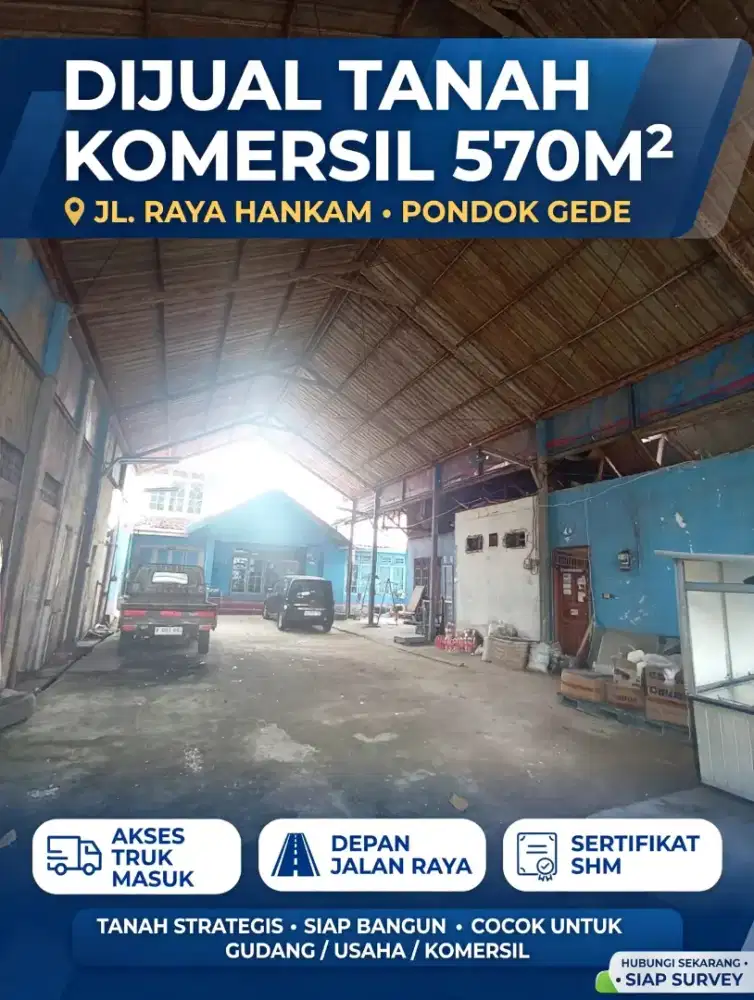 DIJUAL TANAH KOMERSIL 570M² - JL. RAYA HANKAM PONDOK GEDE - BEKASI