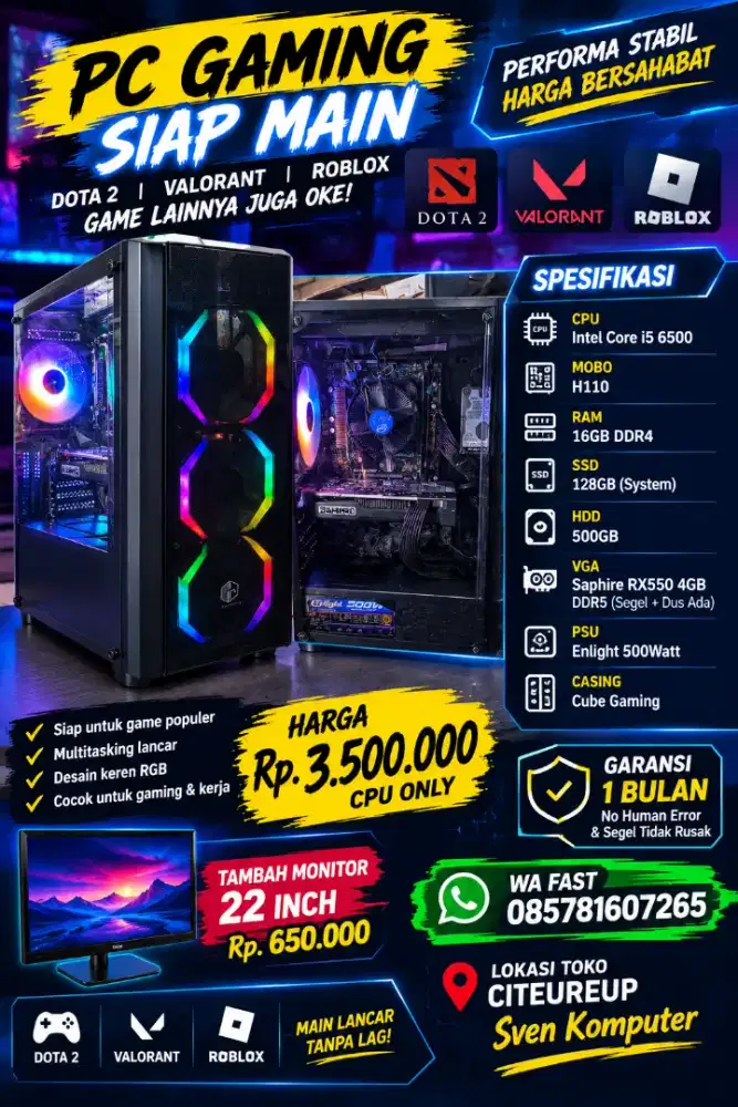 Cpu gaming dota 2 valorant roblox oke
I5 gen 6 ram 16gb ssd  vga 4gb