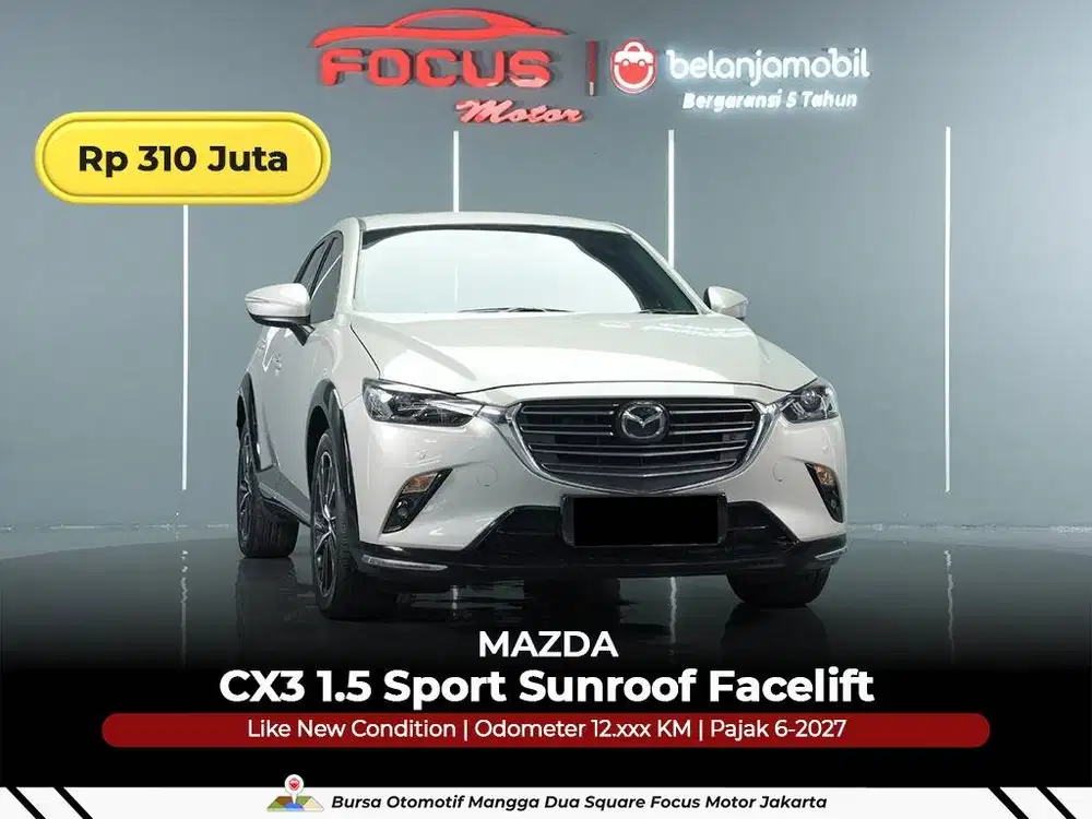 [ GARANSI 5THN ] Mazda CX-3 CX3 CX 3 1.5 Sport Sunroof 2024/2025/2026