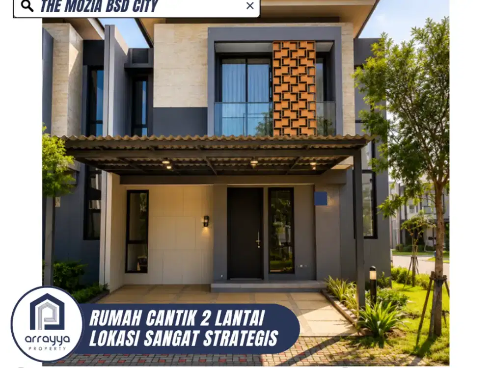 DIJUAL RUMAH CANTIK SIAP HUNI LOKASI STRATEGIS DI THE MOZIA BSD (LSB49)
