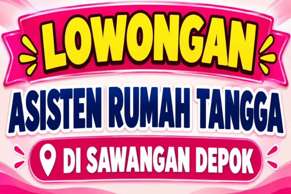 Dibutuhkan ART dan Pengasuh Anak Pulang Harian