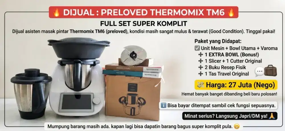Preloved Thermomix TM6 Full Set Komplit + Extra Bowl & Slicer