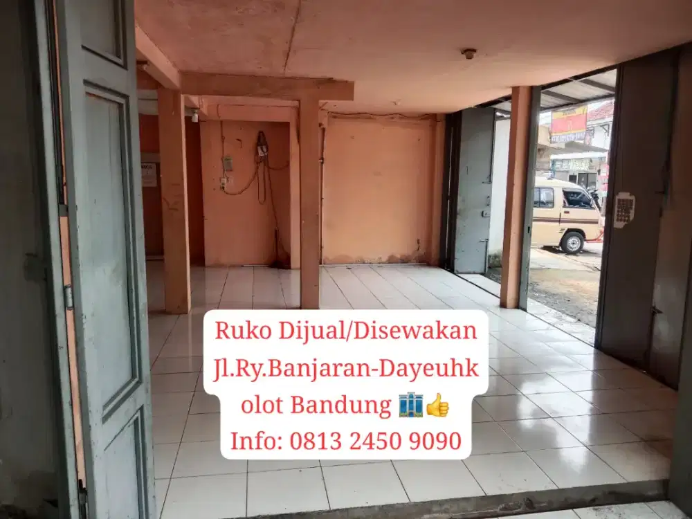 Dijual/Disewakan Ruko 2lt Jl.Ry.Banjaran-Dayeuhkolot