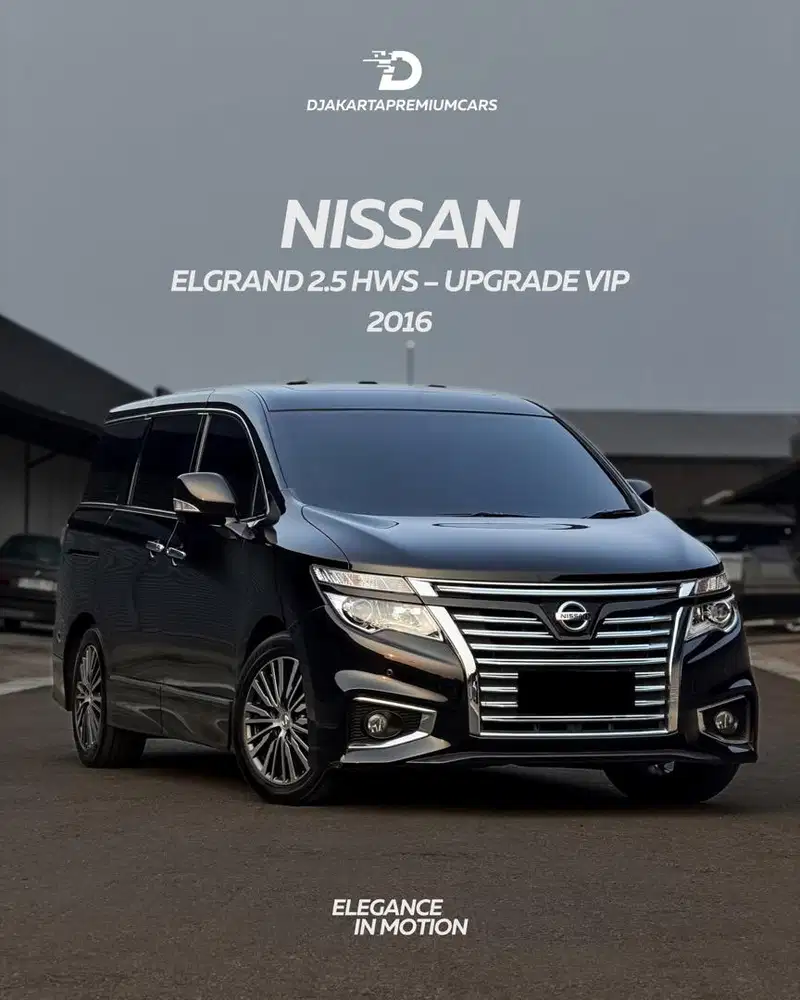 NISSAN ELGRAND 2.5 HWS -- UPGRADE VIP 2016 TERMURAH