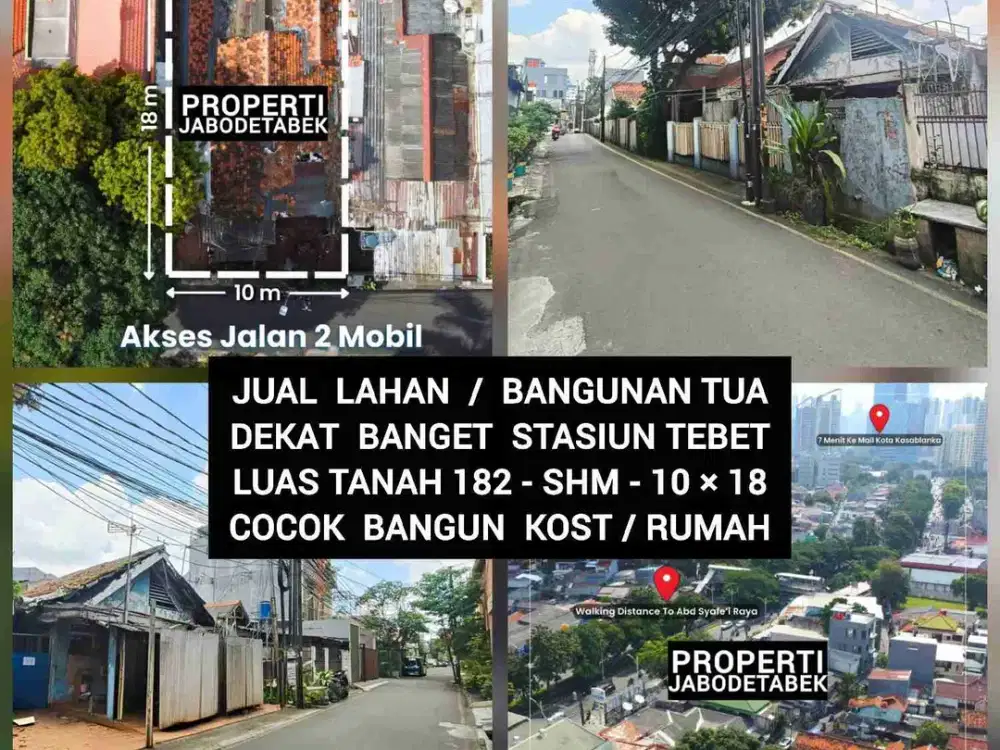 JUAL TANAH LAHAN BANGUNAN TUA DEKAT BANGET STASIUN TEBET JAKARTA SELATAN