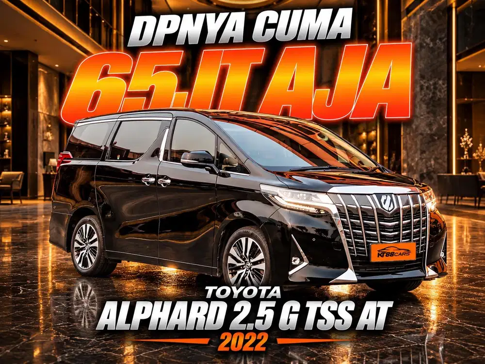 DP 65Jt Bergaransi ALPHARD 2.5 G TSS AT 2022