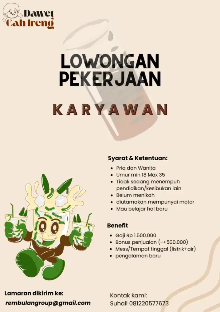 DICARI SEGERA! KARYAWAN DAWET CAH IRENG